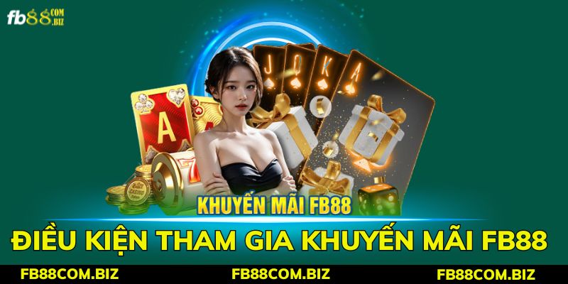 Điều kiện dành cho hội viên nhà cái fb88