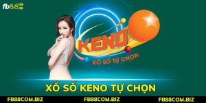 Xổ Số Keno: Bí quyết chơi Keno trúng lớn mỗi ngày